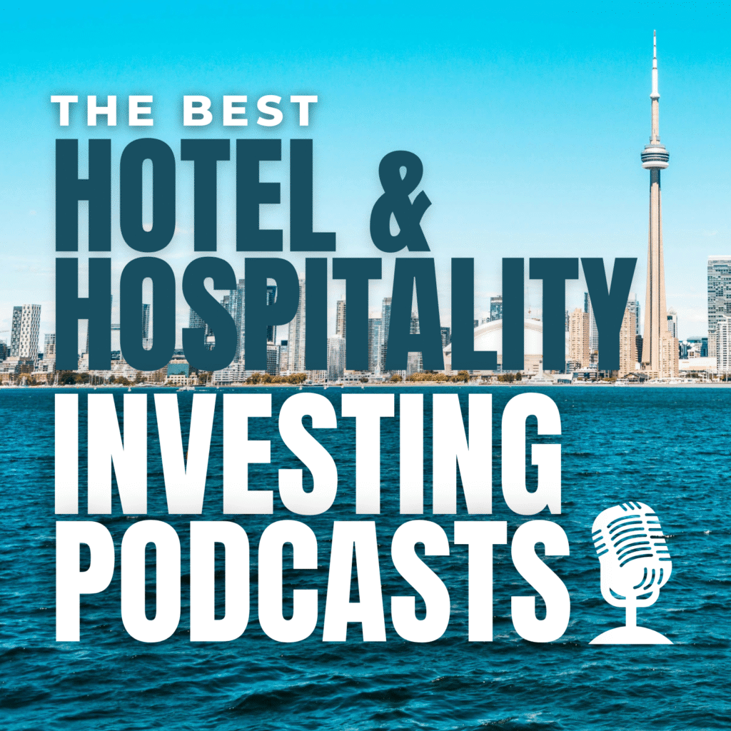 Best hotel and hospitality investing podcasts for real estate investors
