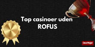 Casino Sider Uden ROFUS Guiden til Spil uden Begrænsninger