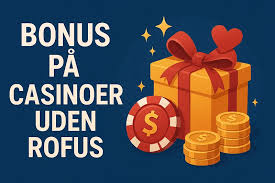 Casino Uden ROFUS Find de Bedste Online Spillesteder Casino Uden ROFUS Find de Bedste Online Spillesteder