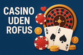 Casino Uden ROFUS i Danmark - En Guide til Spil uden Begrænsninger Casino Uden ROFUS i Danmark - En Guide til Spil uden Begrænsninger